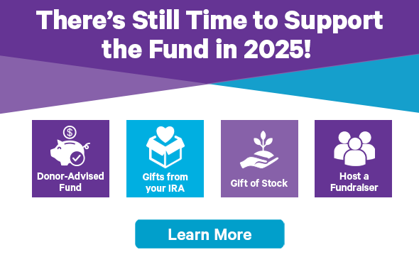 There’s Still Time to Support the Fund in 2025